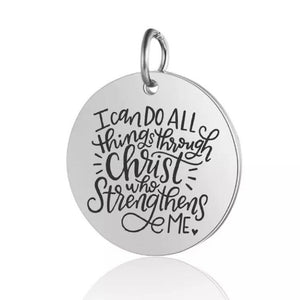 Stainless Steel Charm - Laser engraved - I can do all things through Christ - Philippian 4:13 - Scripture Charm - Bible Verse Charm